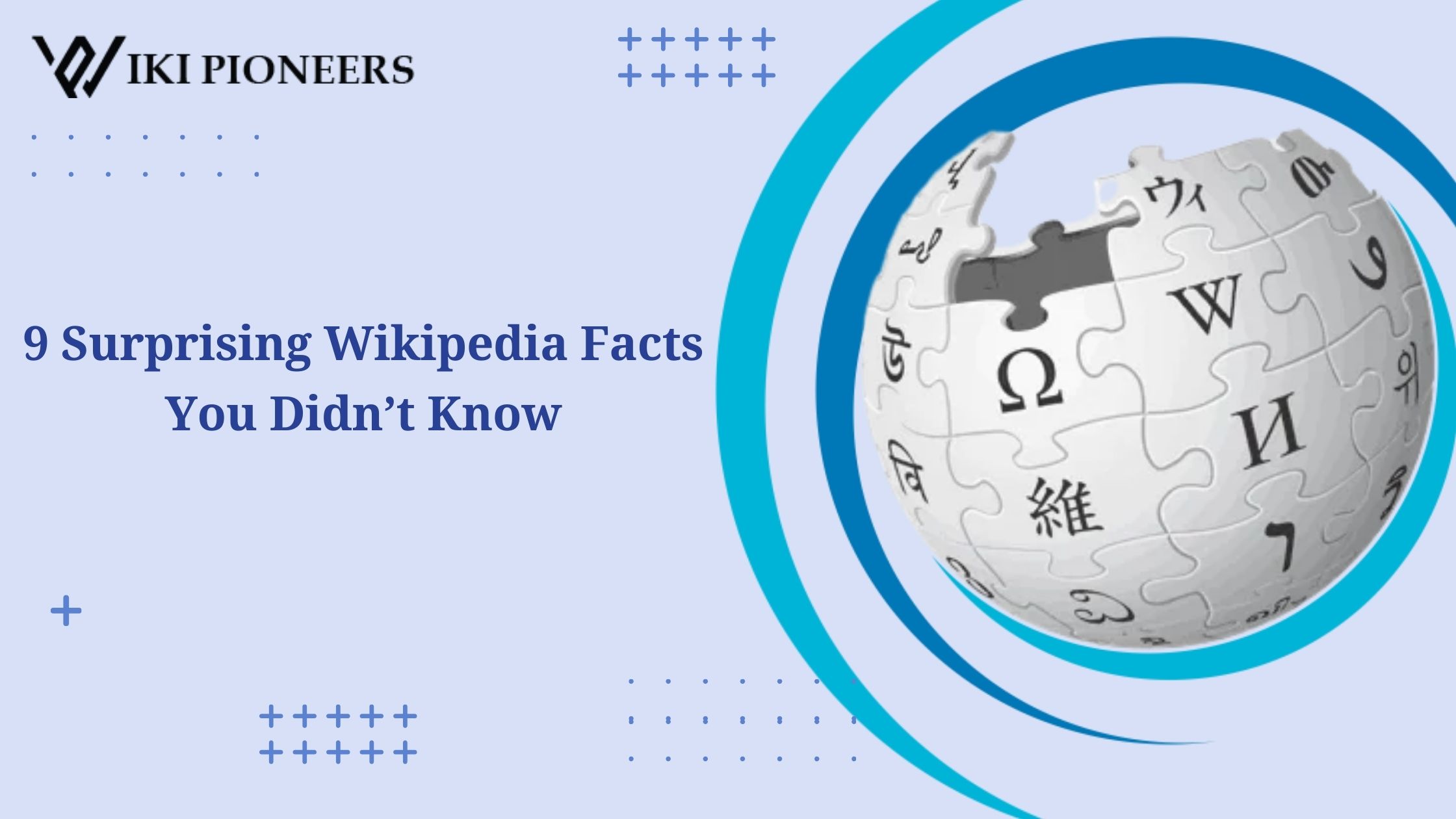 9 Surprising Wikipedia Facts You Didn’t Know